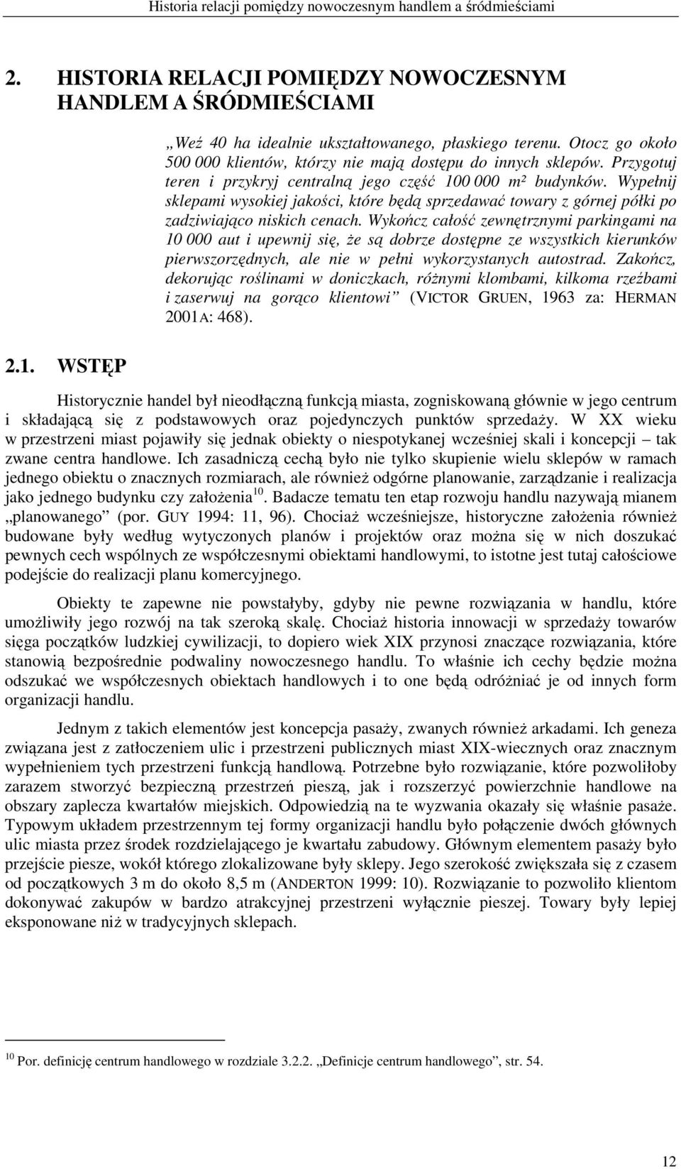 Wypełnij sklepami wysokiej jakości, które będą sprzedawać towary z górnej półki po zadziwiająco niskich cenach.