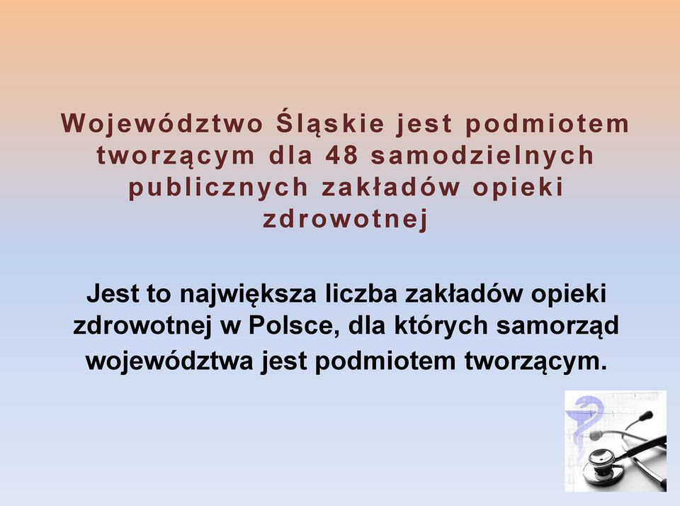 Jest to największa liczba zakładów opieki zdrowotnej w