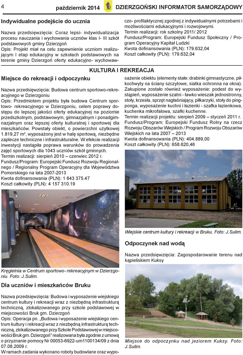 laktycznej zgodnej z indywidualnymi potrzebami i możliwościami edukacyjnymi i rozwojowymi.