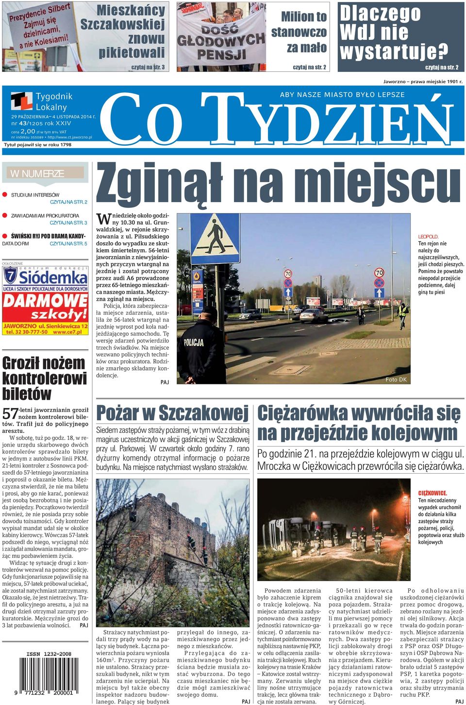 5 OGŁOSZENIE -letni jaworznianin groził 57nożem kontrolerowi biletów. Trafił już do policyjnego aresztu. W sobotę, tuż po godz.