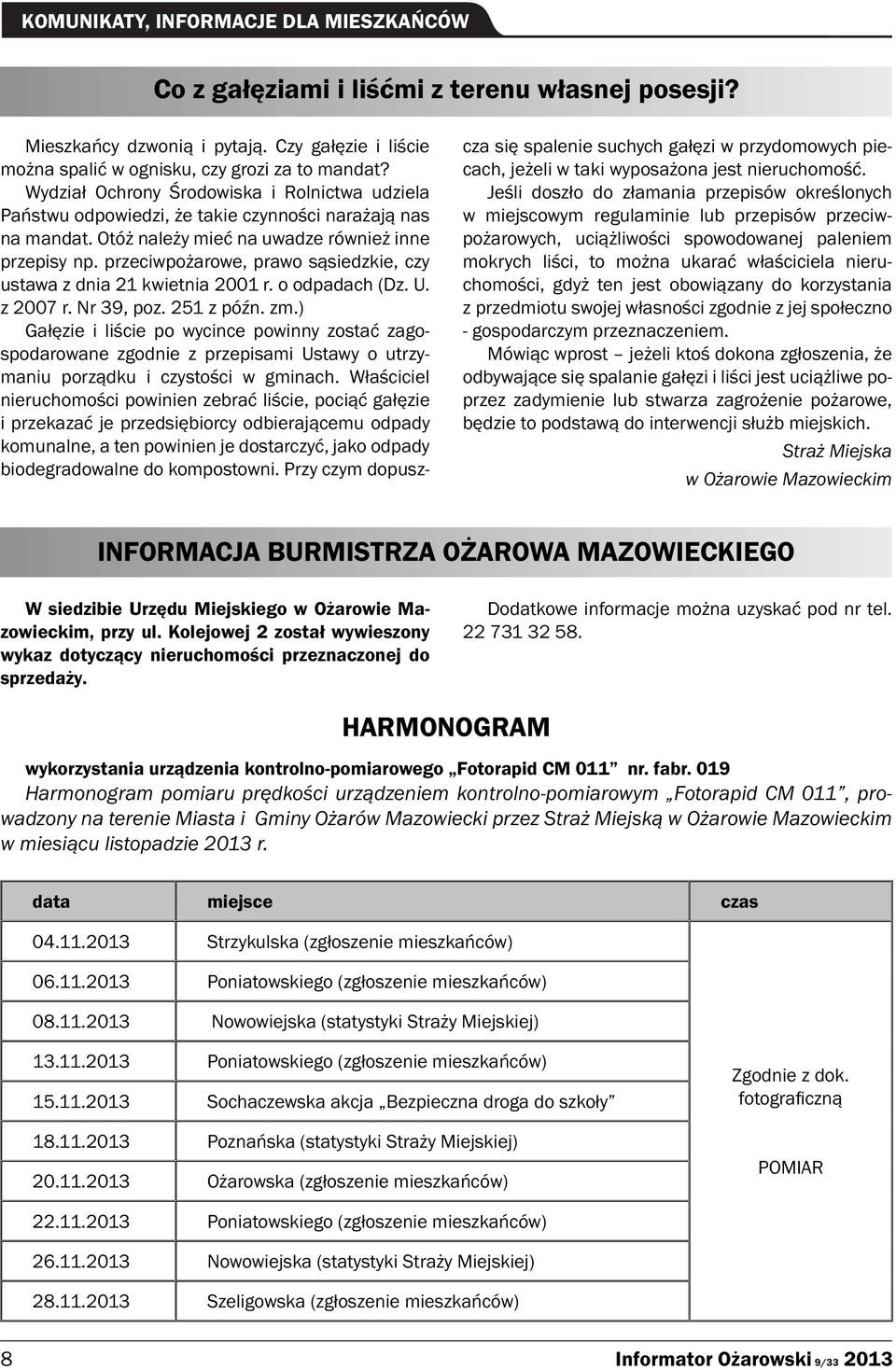 przeciwpożarowe, prawo sąsiedzkie, czy ustawa z dnia 21 kwietnia 2001 r. o odpadach (Dz. U. z 2007 r. Nr 39, poz. 251 z późn. zm.