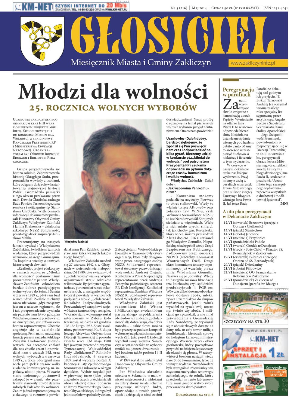 RP i Ministerstwa Edukacji Narodowej. Organizatorem był Ośrodek Rozwoju Edukacji i Biblioteki Pedagogiczne. Władysław Żabiński Grupa przygotowywała się bardzo solidnie.