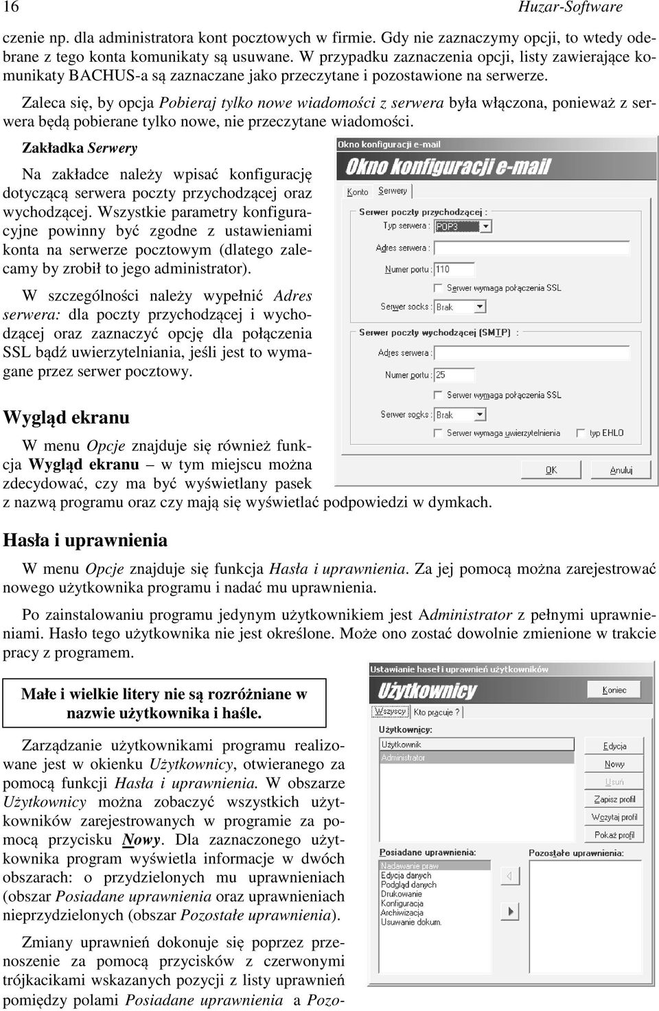 Zaleca się, by opcja Pobieraj tylko nowe wiadomości z serwera była włączona, ponieważ z serwera będą pobierane tylko nowe, nie przeczytane wiadomości.