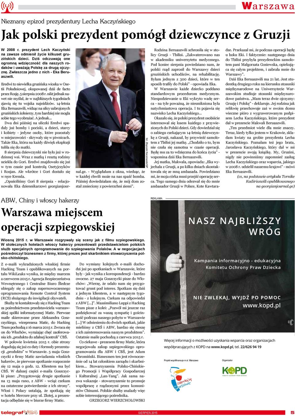 Eredwi to niewielka gruzińska wioska w Osetii Południowej, okupowanej dziś de facto przez Rosję. 5 sierpnia 2008 r.