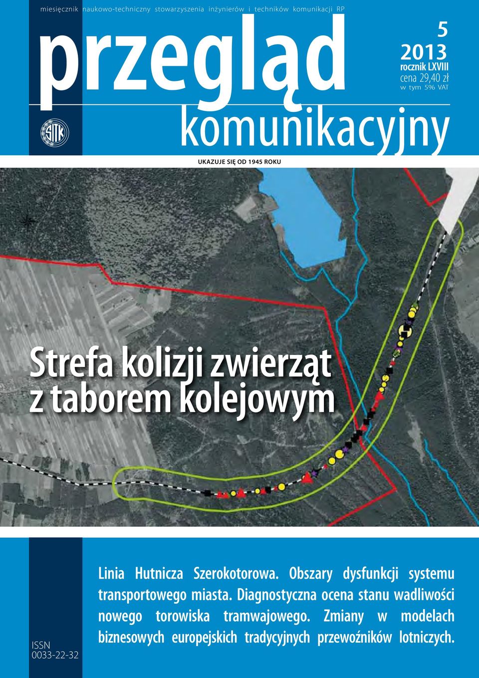 0033-22-32 Linia Hutnicza Szerokotorowa. Obszary dysfunkcji systemu transportowego miasta.
