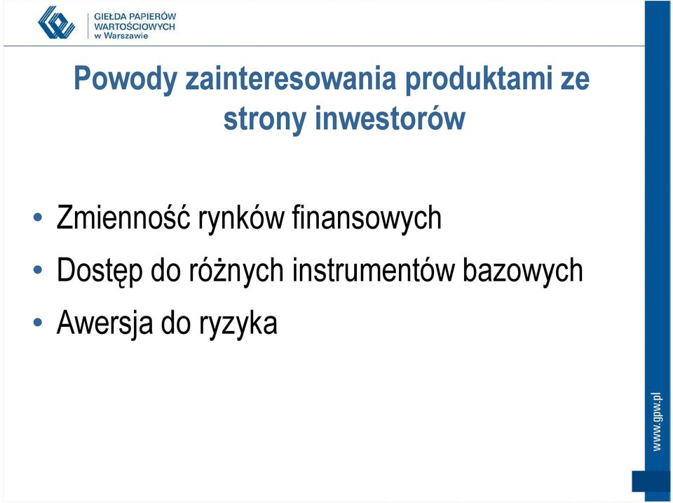 rynków finansowych Dostęp do