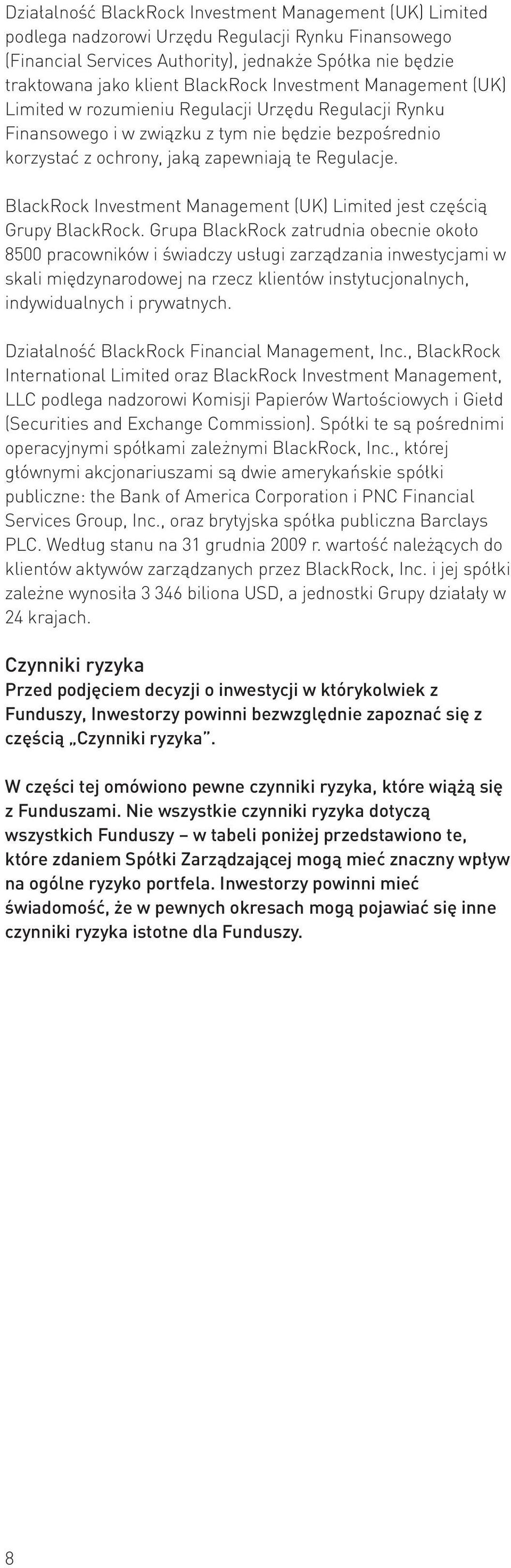 BlackRock Investment Management (UK) Limited jest częścią Grupy BlackRock.