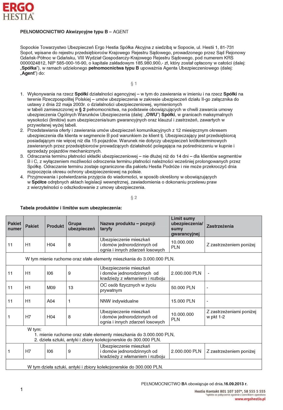 pod em KRS 24812, NIP 585--16-9, o kapitale zakładowym 185.98.