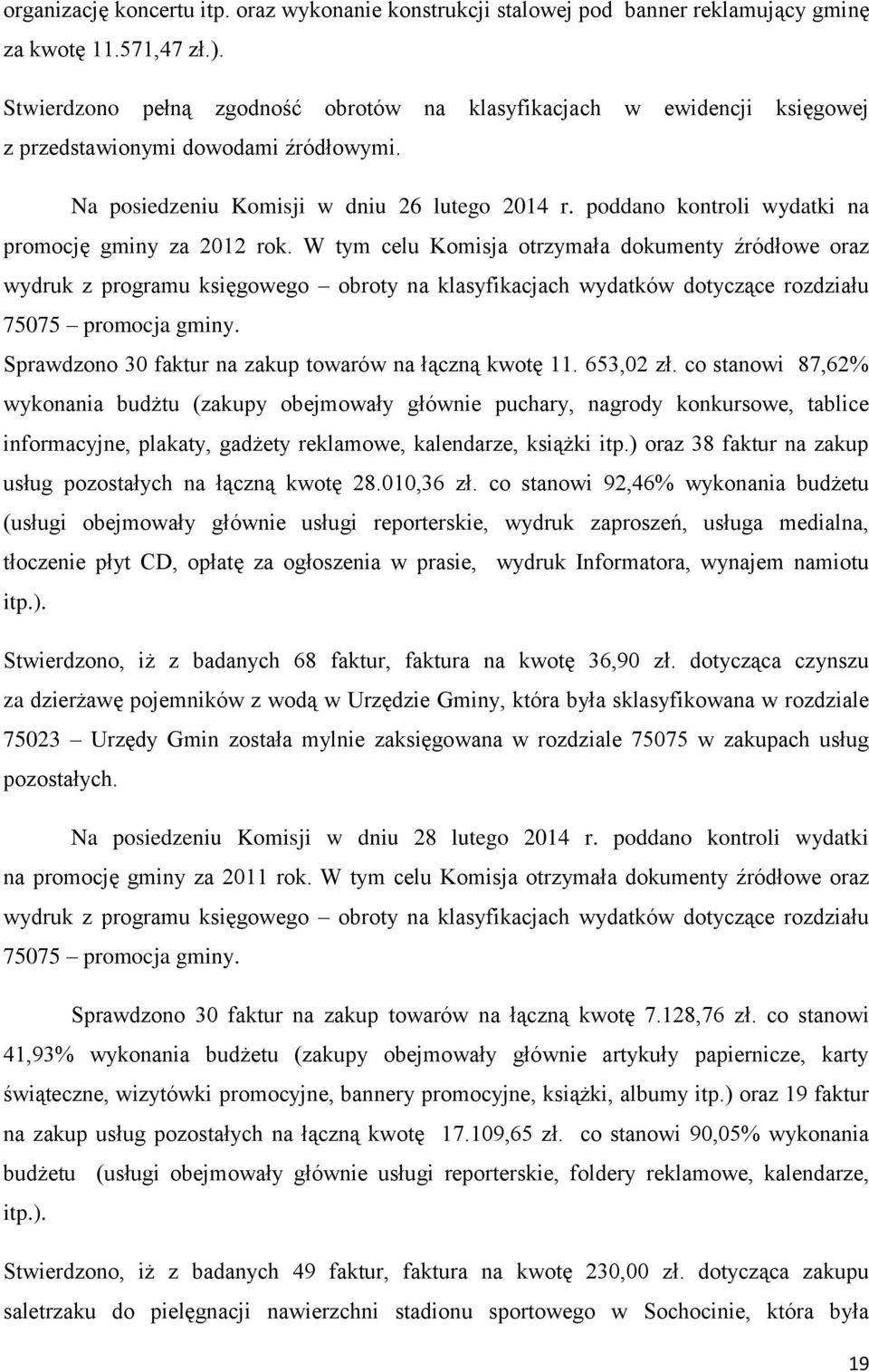 poddano kontroli wydatki na promocję gminy za 2012 rok.