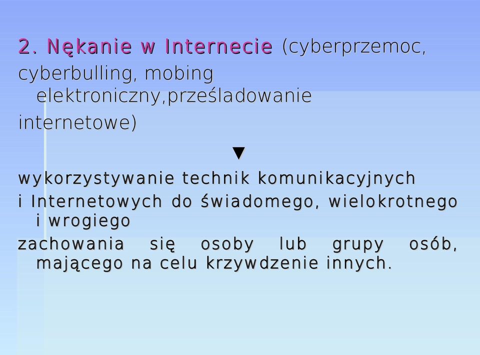 komunikacyjnych i Internetowych do świadomego, wielokrotnego i