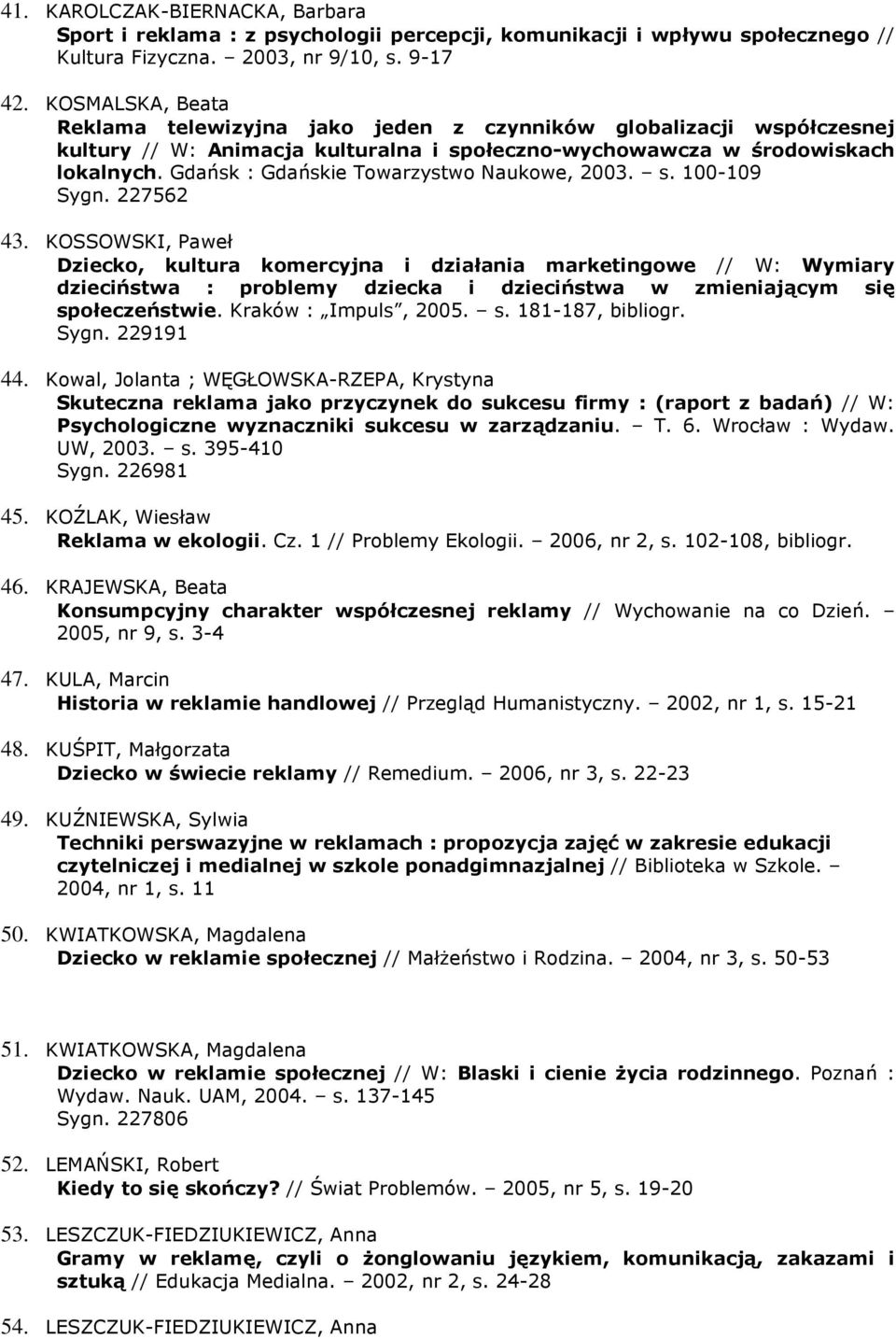 Gdańsk : Gdańskie Towarzystwo Naukowe, 2003. s. 100-109 Sygn. 227562 43.