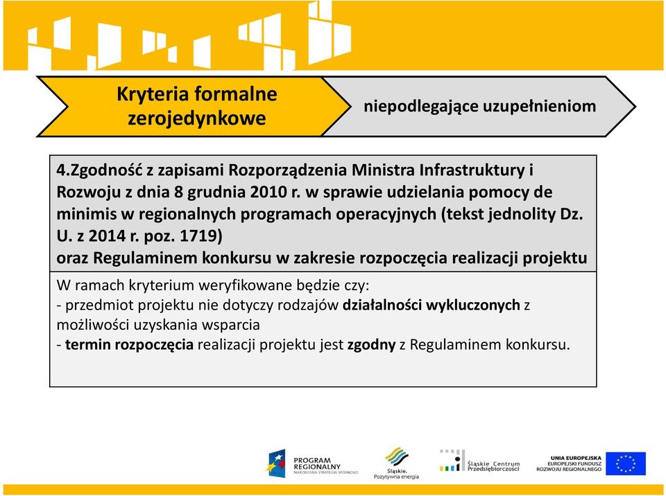 wsprawie udzielania pomocy de minimisw regionalnych programach operacyjnych (tekst jednolity Dz. U. z 2014 r. poz.