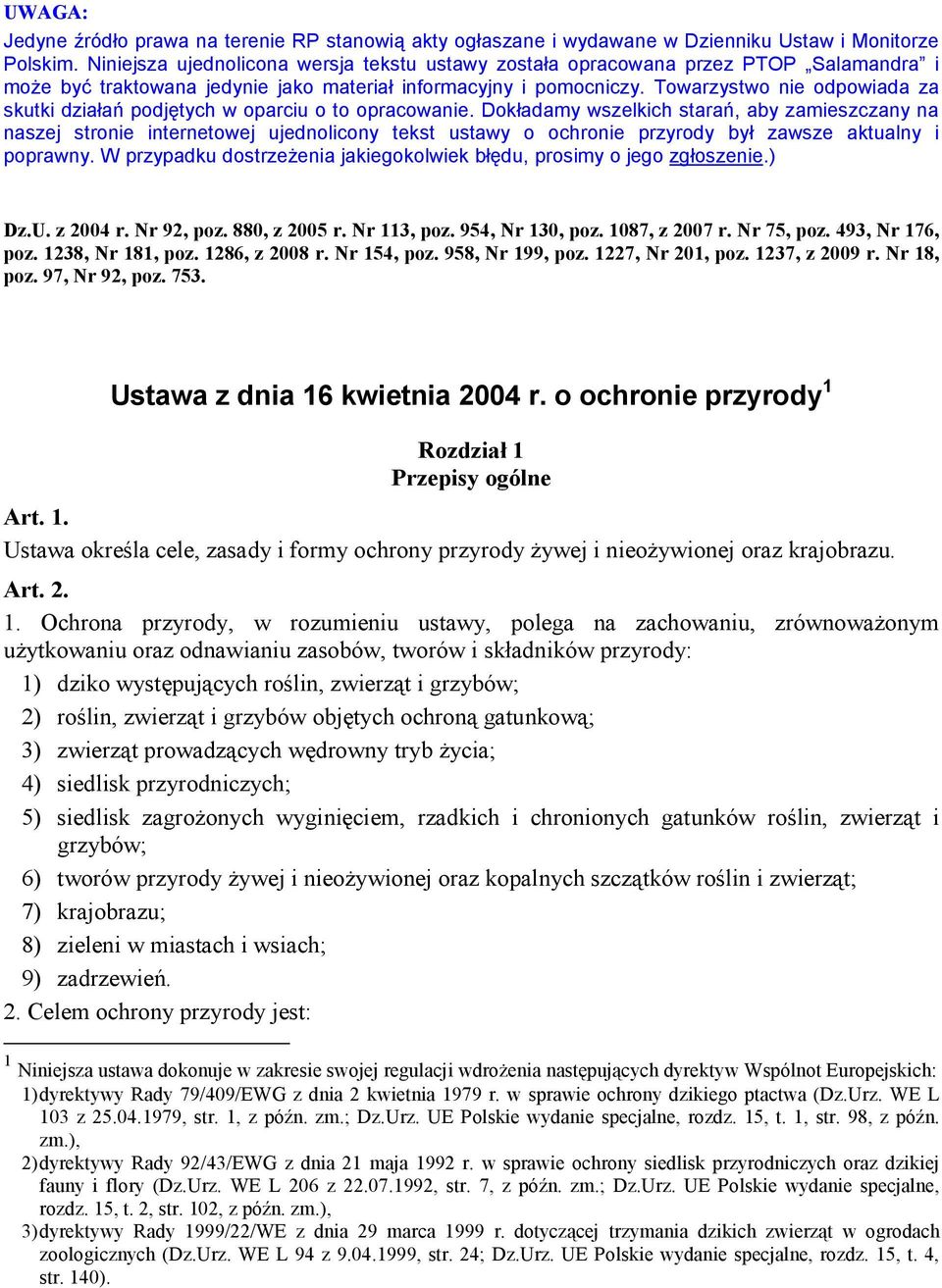 Towarzystwo nie odpowiada za skutki działań podjętych w oparciu o to opracowanie.