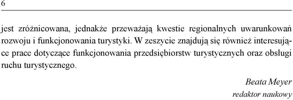 W zeszycie znajdują się również interesujące prace dotyczące