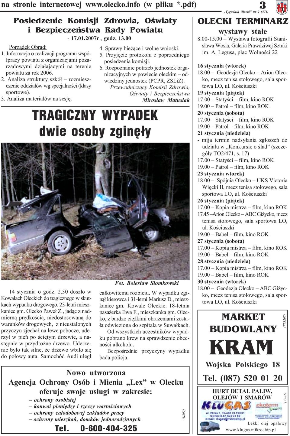 06. 2. Analiza struktury szkó³ rozmieszczenie oddzia³ów wg specjalnoœci (klasy sportowe). 3. Analiza materia³ów na sesjê. 4. Sprawy bie ¹ce i wolne wnioski. 5.