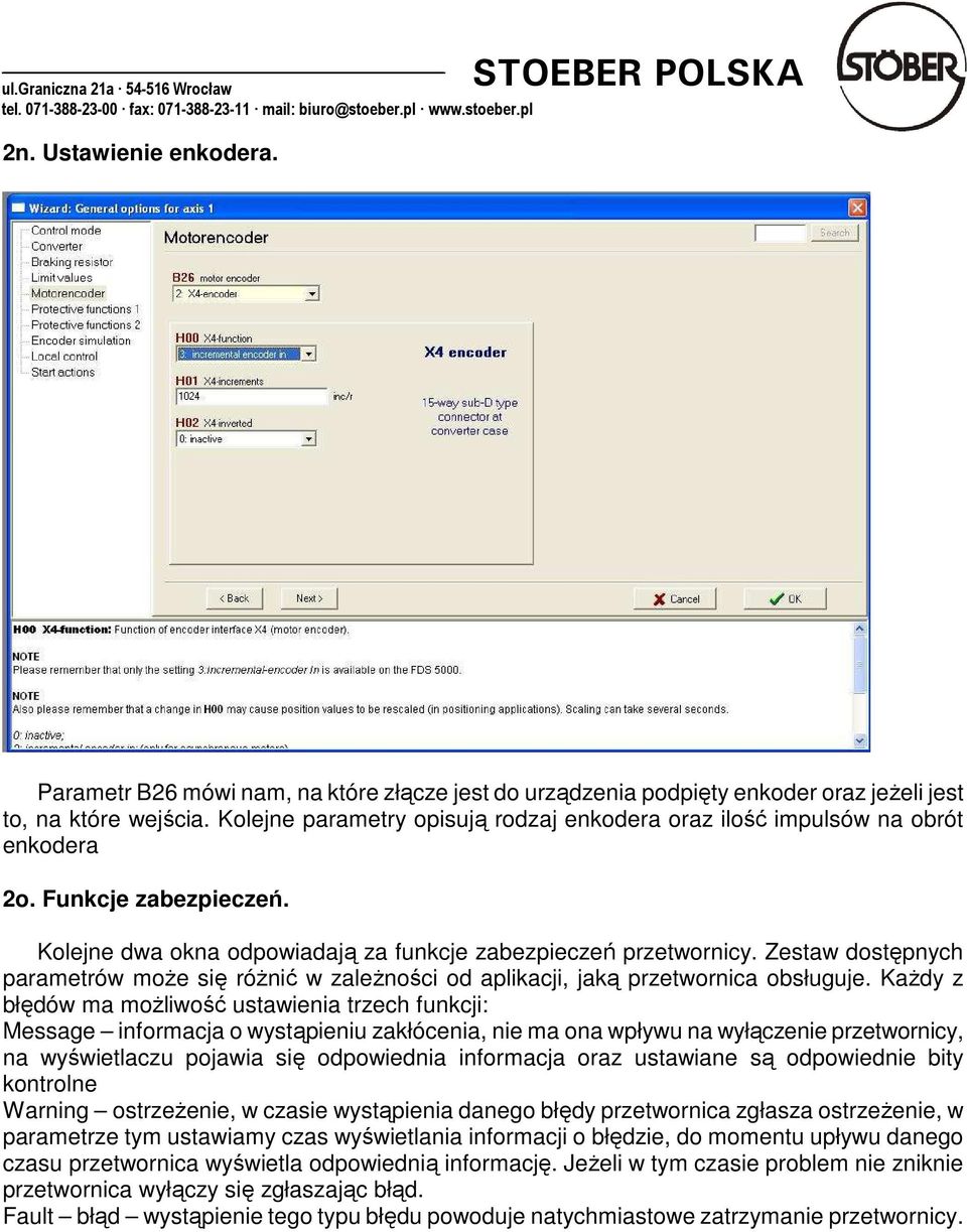 Zestaw dostępnych parametrów moŝe się róŝnić w zaleŝności od aplikacji, jaką przetwornica obsługuje.