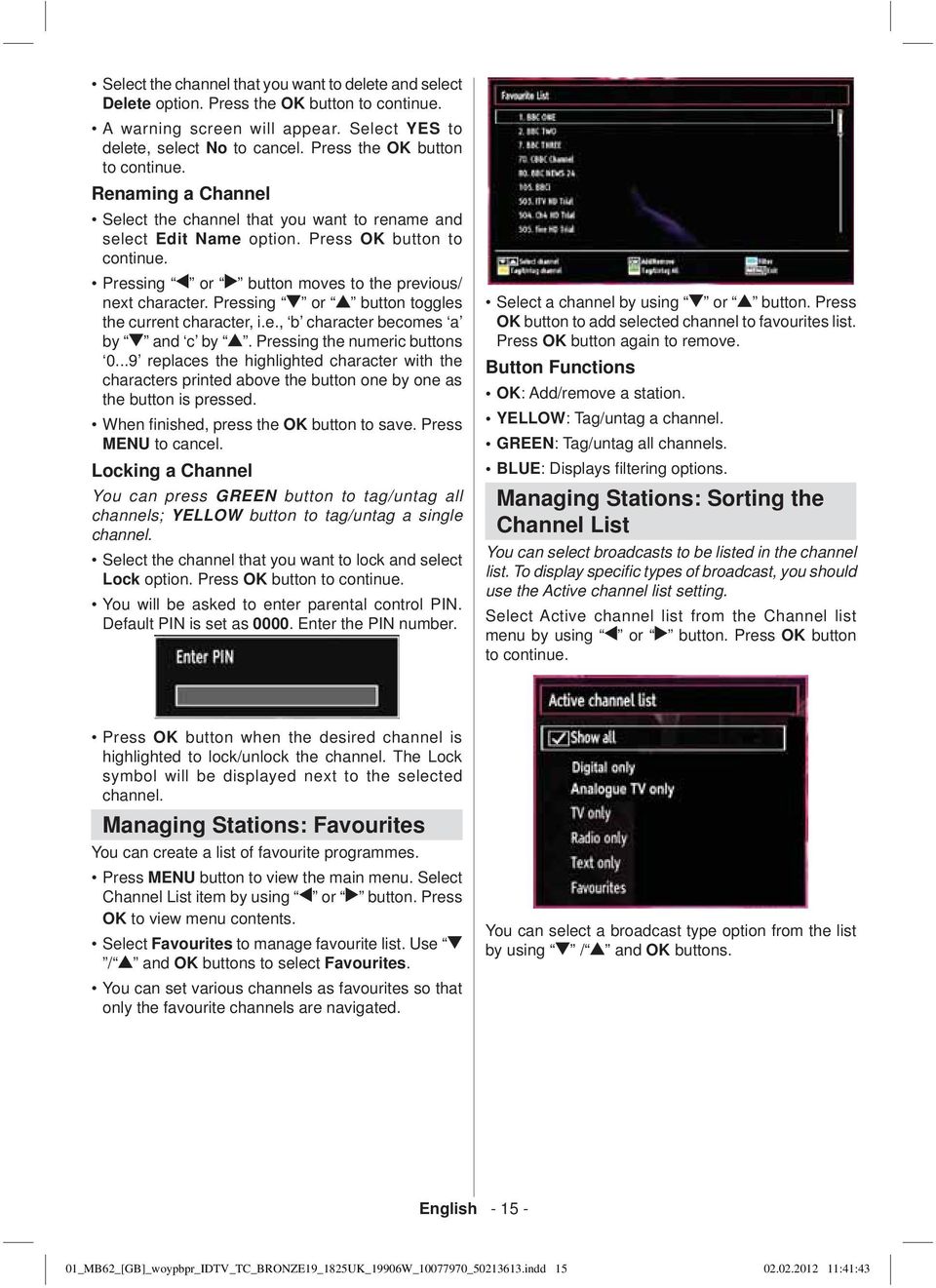 Pressing or button moves to the previous/ next character. Pressing or button toggles the current character, i.e., b character becomes a by and c by. Pressing the numeric buttons 0.