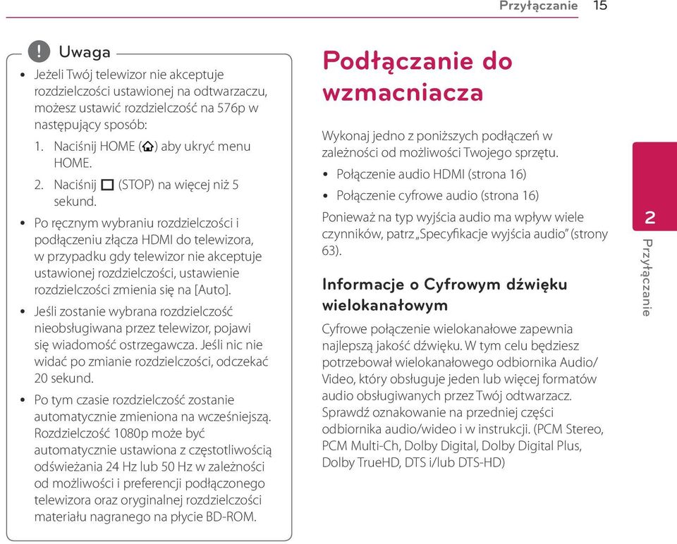 y Po ręcznym wybraniu rozdzielczości i podłączeniu złącza HDMI do telewizora, w przypadku gdy telewizor nie akceptuje ustawionej rozdzielczości, ustawienie rozdzielczości zmienia się na [Auto].