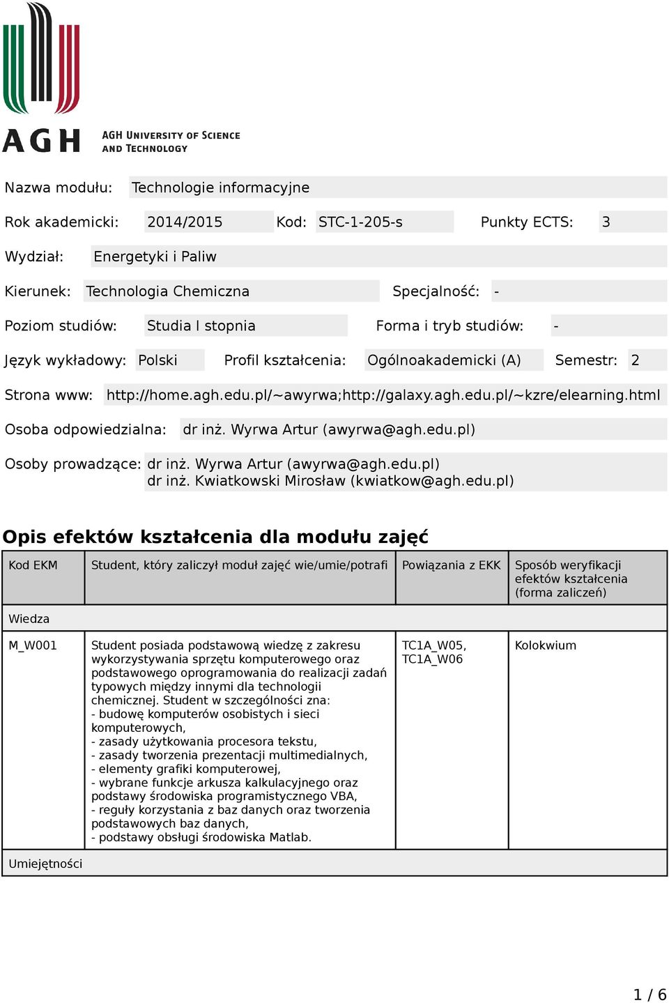 html Osoba odpowiedzialna: dr inż. Wyrwa Artur (awyrwa@agh.edu.