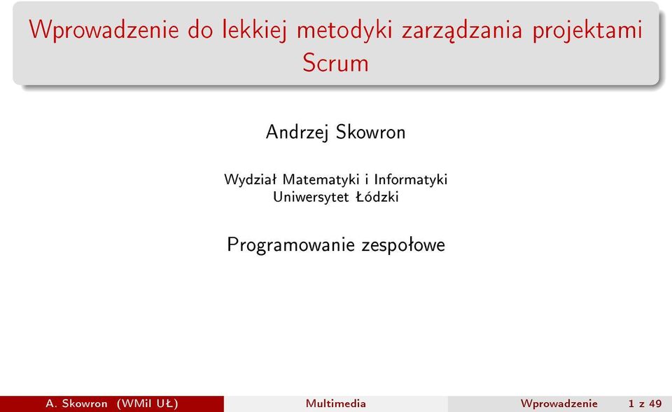 i Informatyki Uniwersytet Šódzki Programowanie