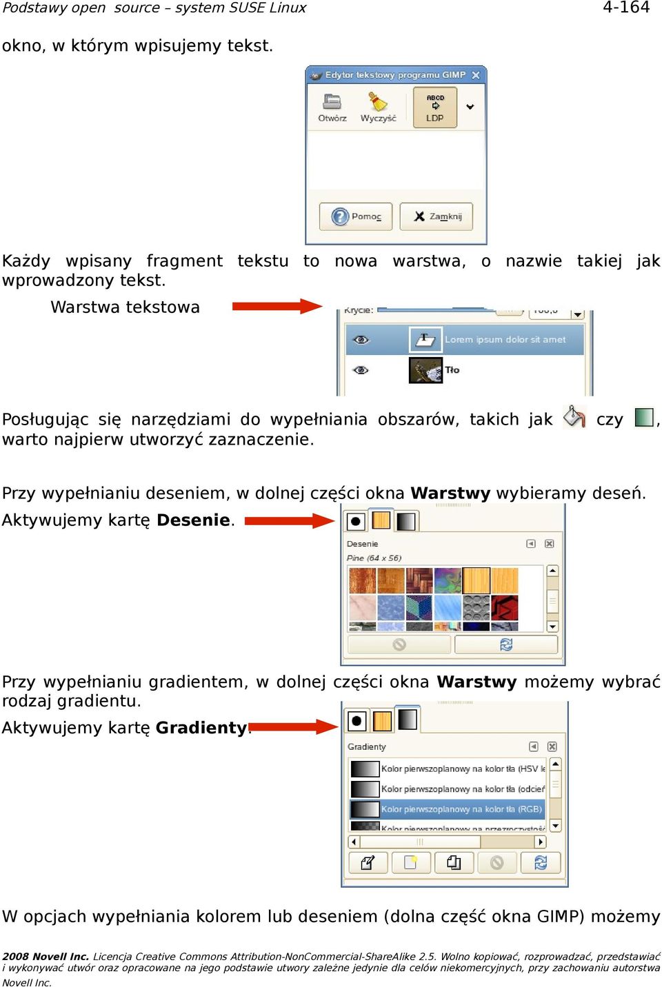 czy, Przy wypełnianiu deseniem, w dolnej części okna Warstwy wybieramy deseń. Aktywujemy kartę Desenie.