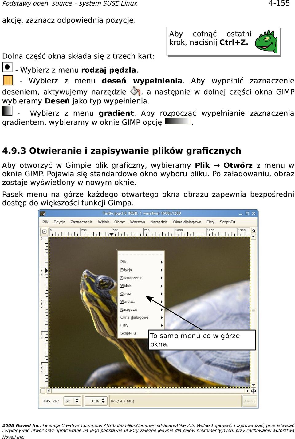 Aby rozpocząć wypełnianie zaznaczenia gradientem, wybieramy w oknie GIMP opcję. 4.9.