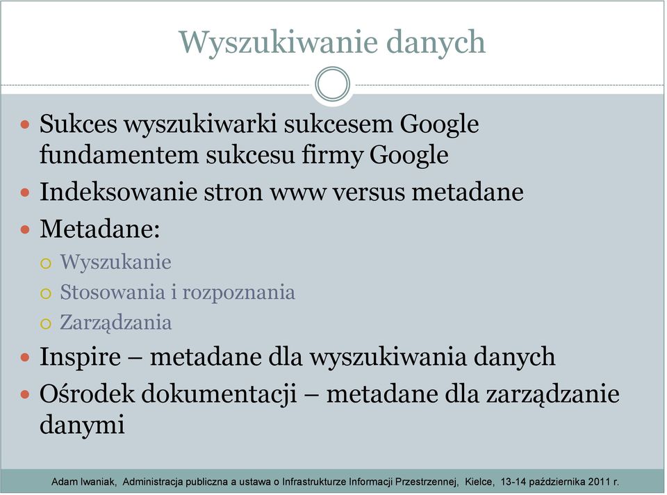 Wyszukanie Stosowania i rozpoznania Zarządzania Inspire metadane dla