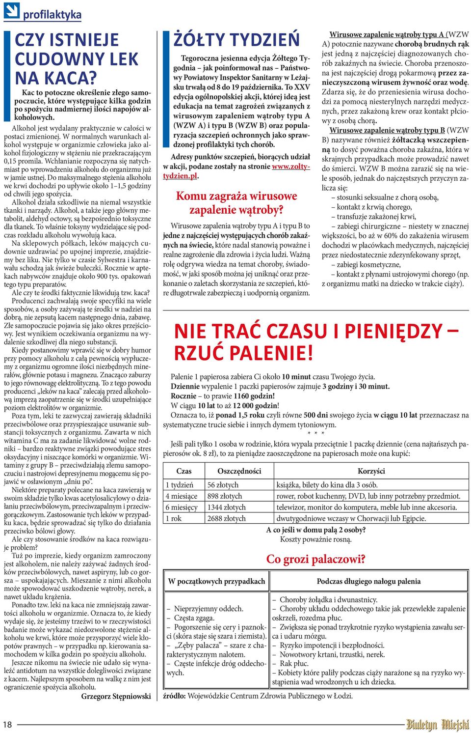 W normalnych warunkach alkohol występuje w organizmie człowieka jako alkohol fizjologiczny w stężeniu nie przekraczającym 0,15 promila.