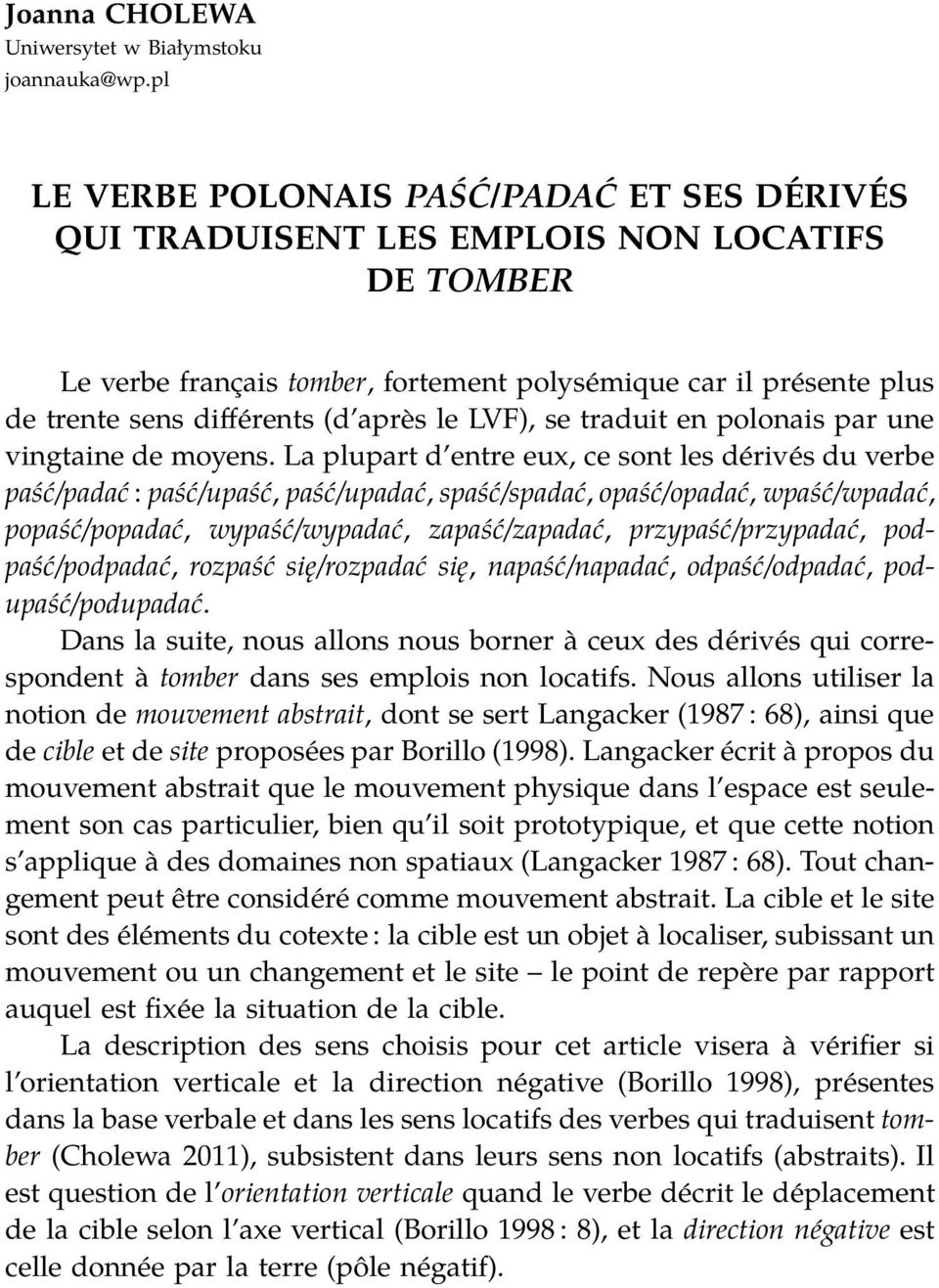 après le LVF), se traduit en polonais par une vingtaine de moyens.