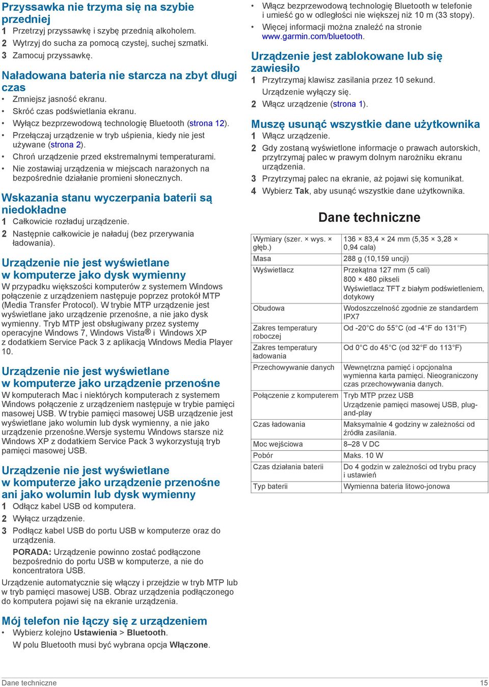 Przełączaj urządzenie w tryb uśpienia, kiedy nie jest używane (strona 2). Chroń urządzenie przed ekstremalnymi temperaturami.