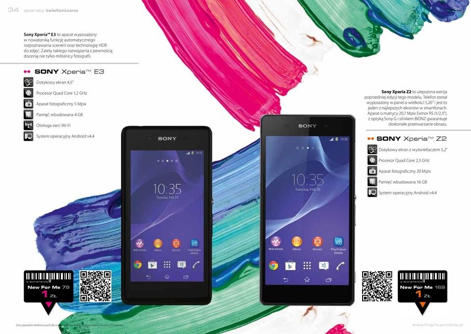 SONY Xperia TM E3 Dotykowy ekran 4,5 Procesor Quad Core 1,2 GHz Aparat fotograficzny 5 Mpix Pamięć wbudowana 4 GB Obsługa sieci Wi-Fi System operacyjny Android v4.