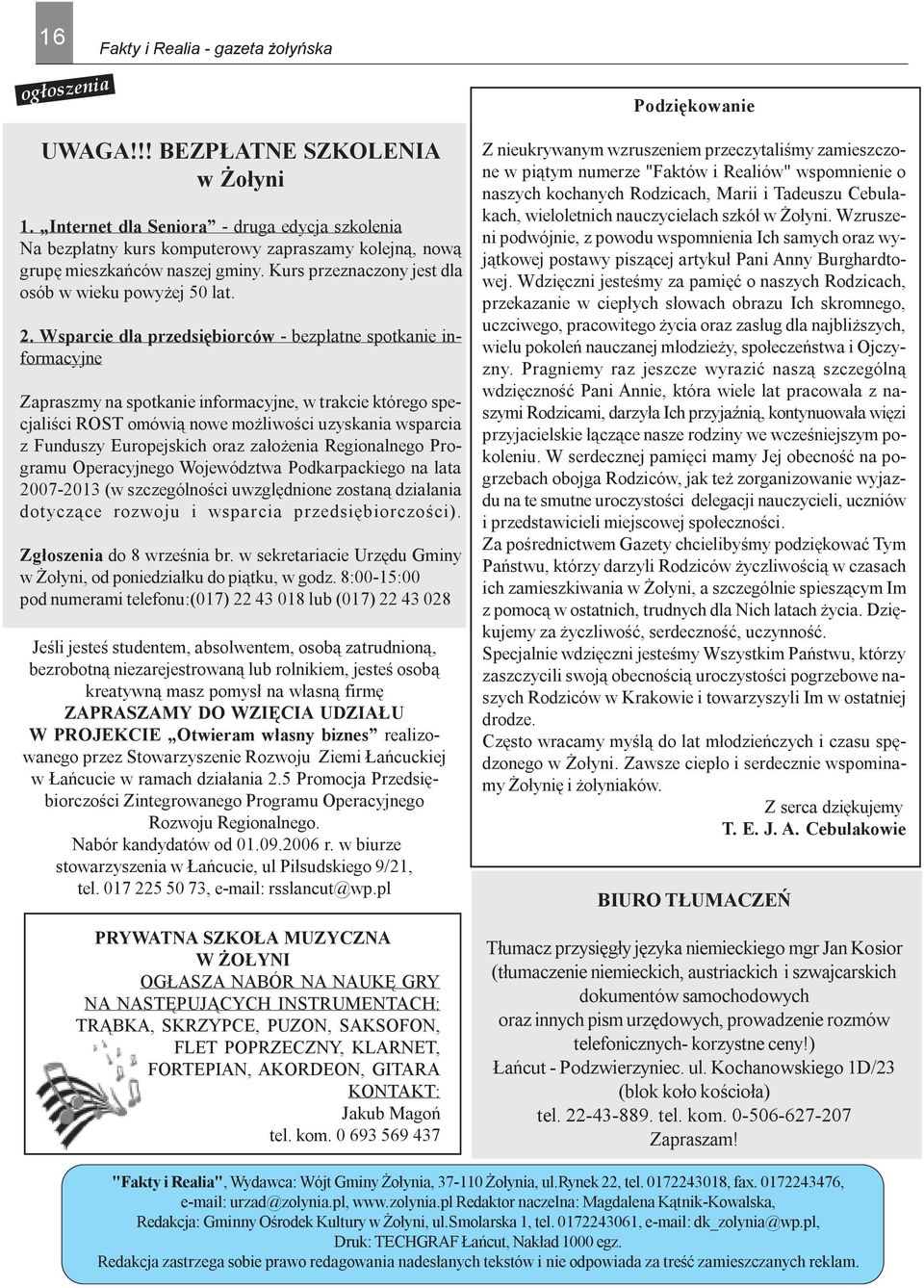 Wsparcie dla przedsiêbiorców - bezp³atne spotkanie informacyjne Zapraszmy na spotkanie informacyjne, w trakcie którego specjaliœci ROST omówi¹ nowe mo liwoœci uzyskania wsparcia z Funduszy