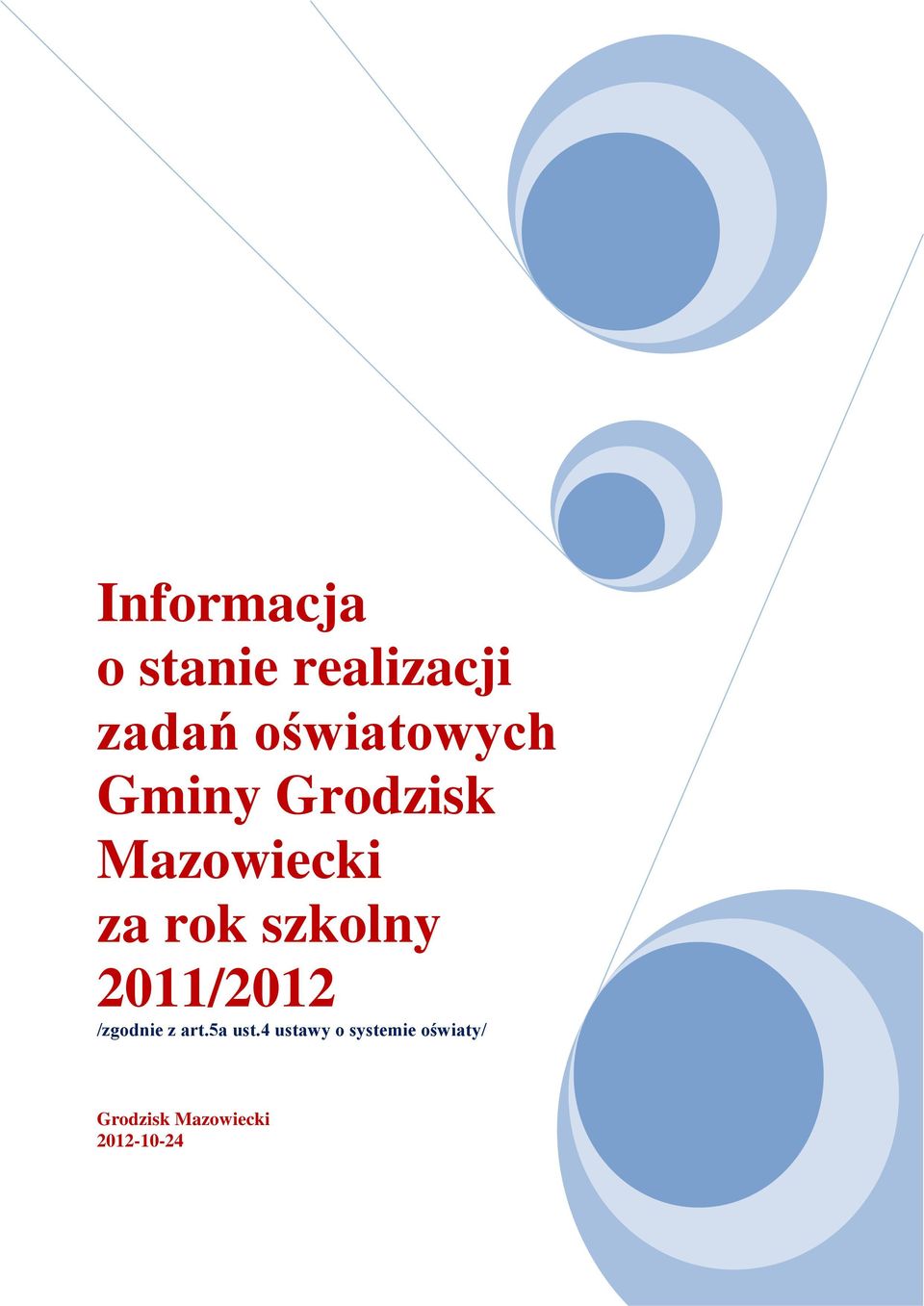 szkolny 2011/2012 /zgodnie z art.5a ust.