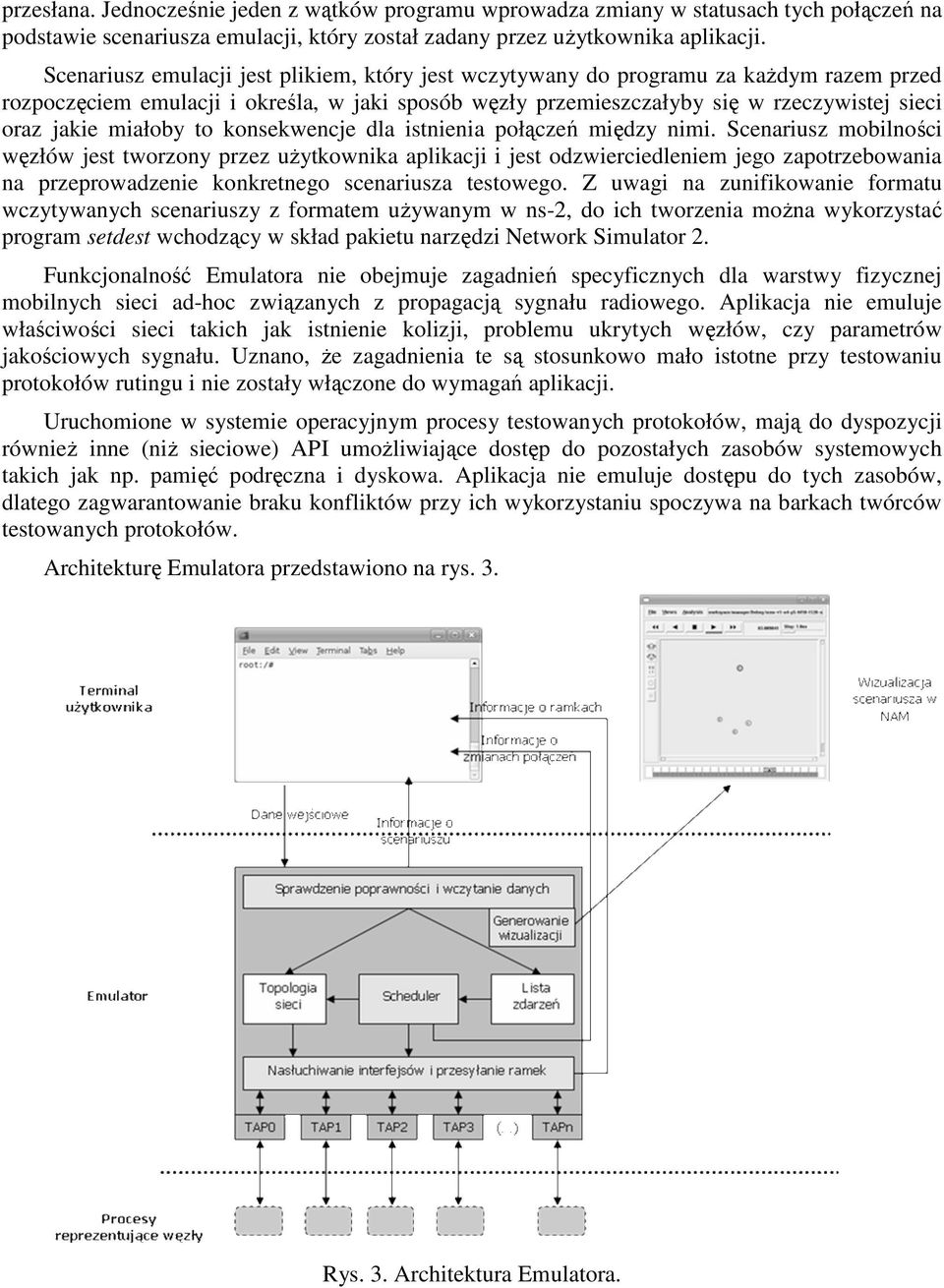 miałoby to konsekwencje dla istnienia połączeń między nimi.