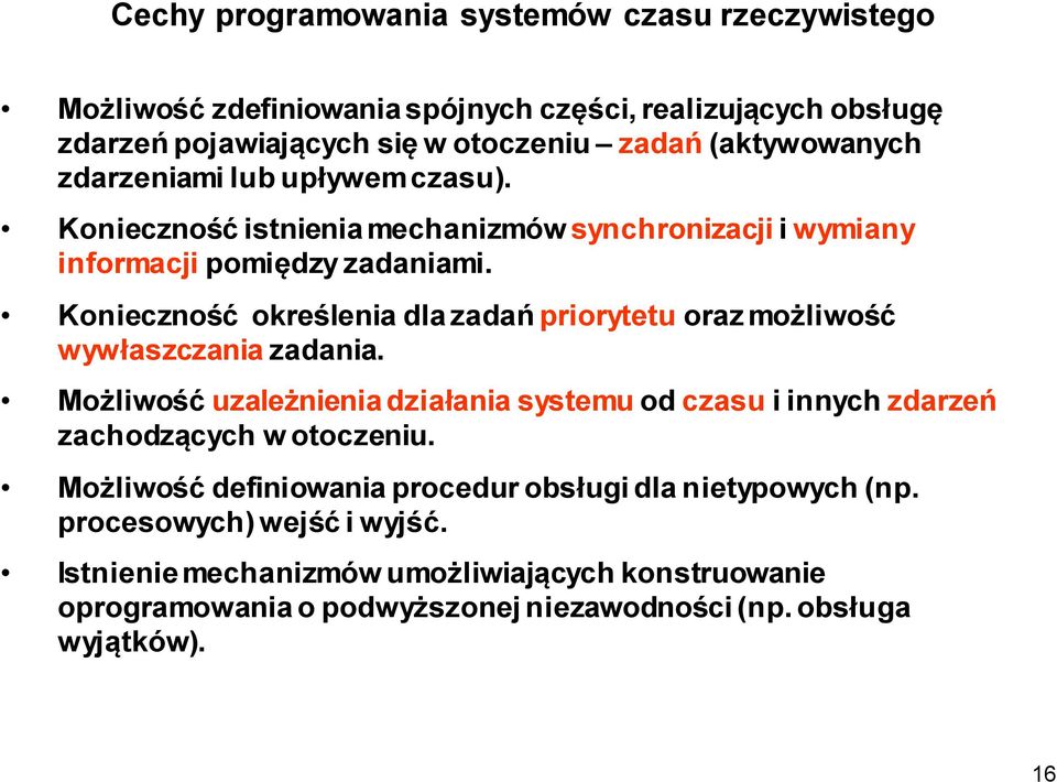 Konieczność określenia dla zadań priorytetu oraz możliwość wywłaszczania zadania.