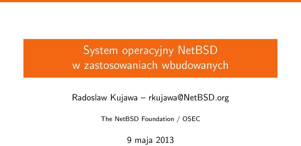 Radoslaw Kujawa rkujawa@netbsd.