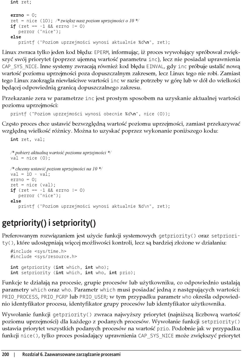 (poprzez ujemn warto parametru inc), lecz nie posiada uprawnienia CAP_SYS_NICE.