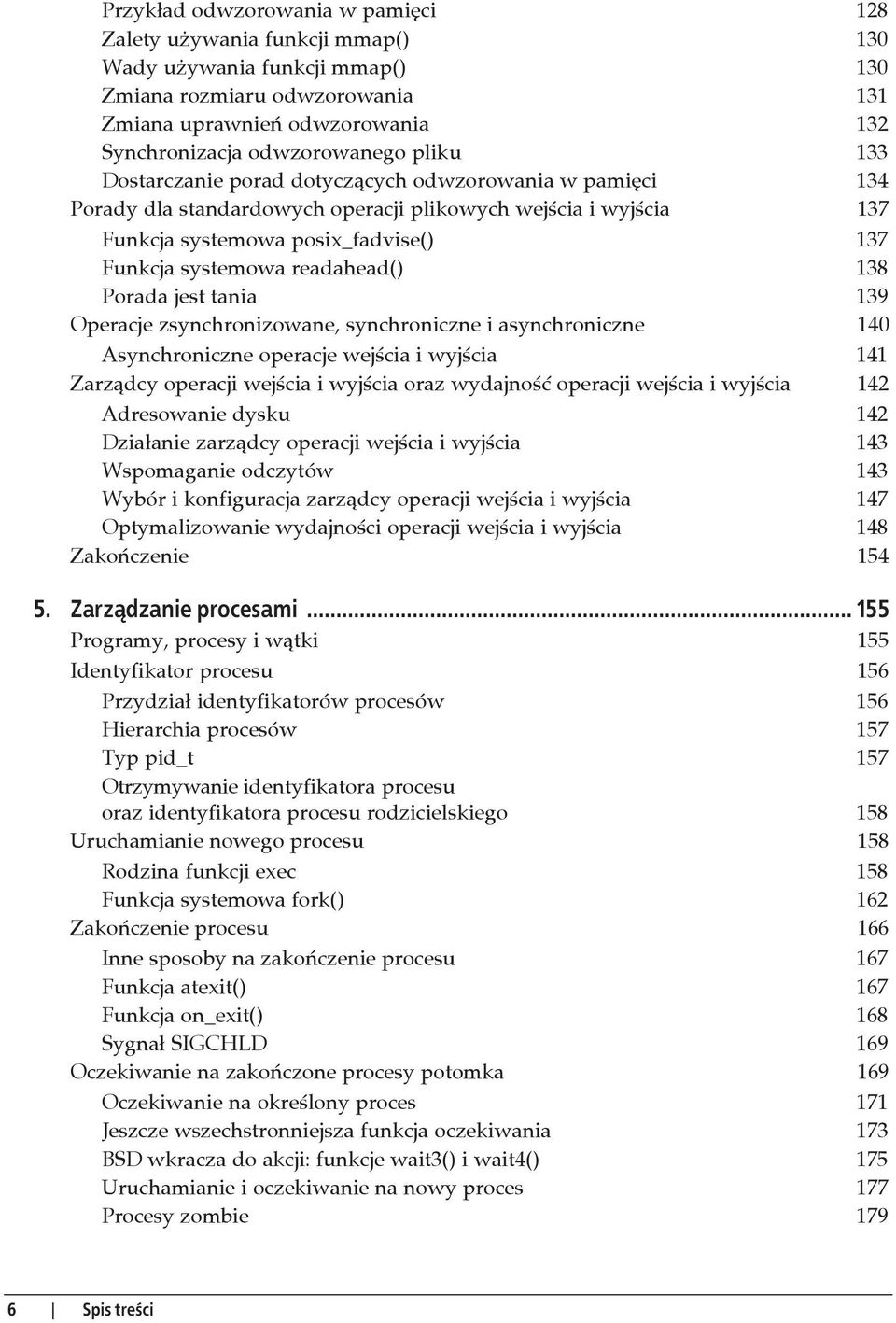 readahead() 138 Porada jest tania 139 Operacje zsynchronizowane, synchroniczne i asynchroniczne 140 Asynchroniczne operacje wej cia i wyj cia 141 Zarz dcy operacji wej cia i wyj cia oraz wydajno