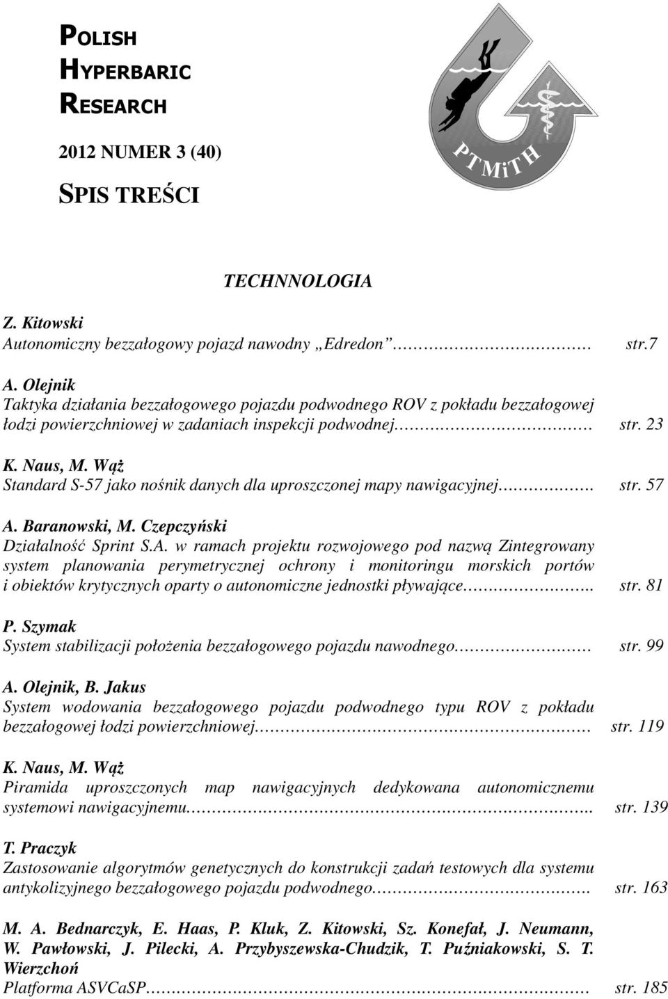 Wąż Standard S-57 jako nośnik danych dla uproszczonej mapy nawigacyjnej. str. 57 A.