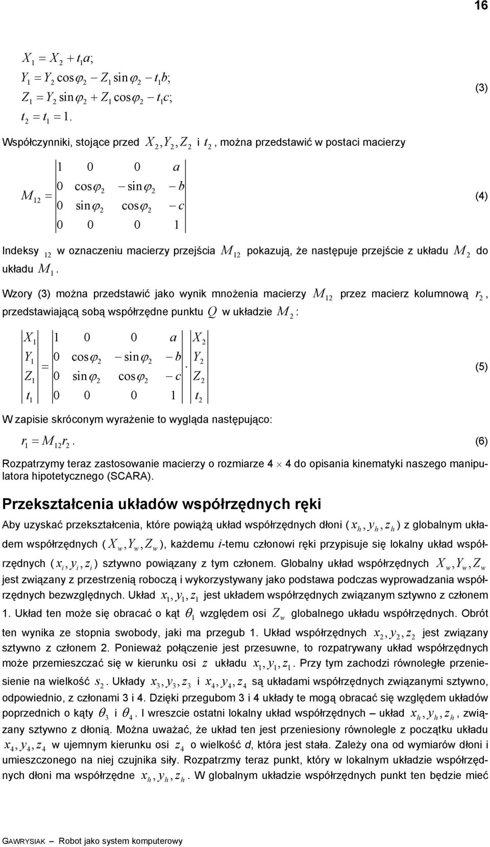 pzejście z układu M do układu M.