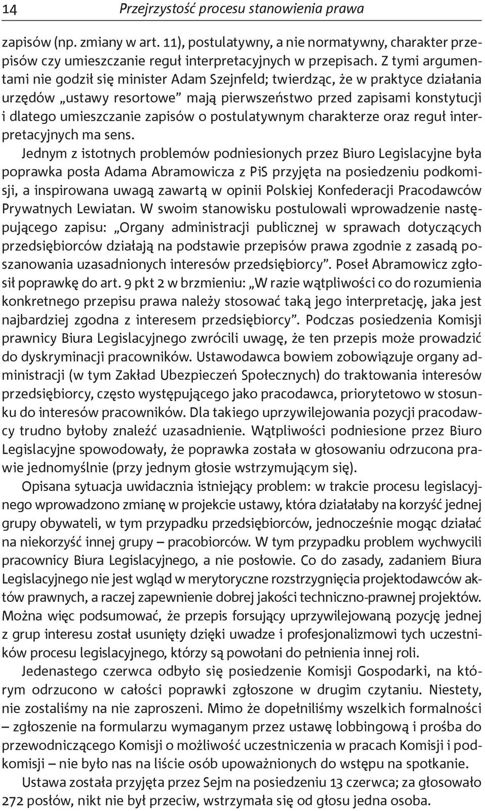 postulatywnym charakterze oraz reguł interpretacyjnych ma sens.