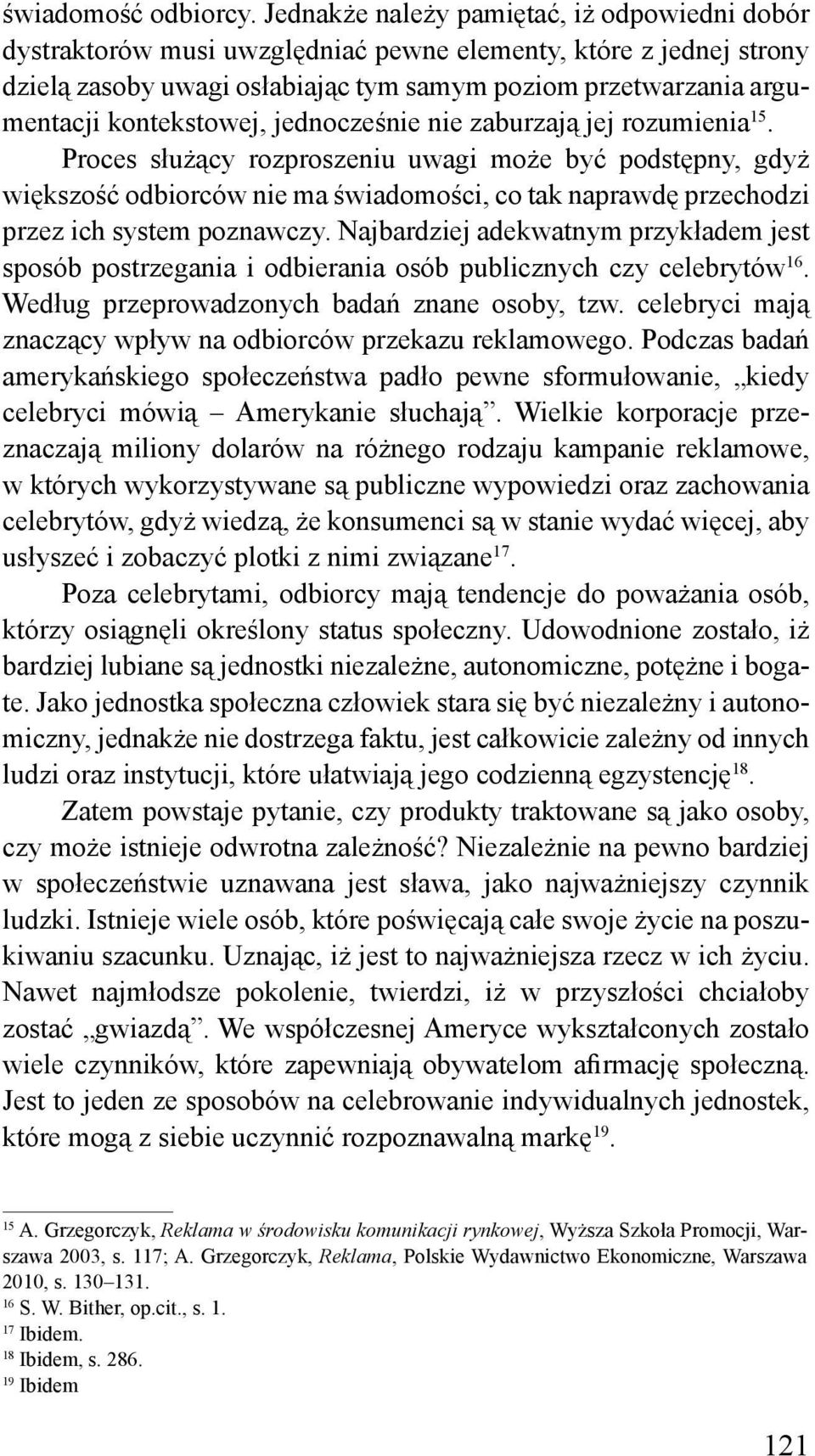 kontekstowej, jednocześnie nie zaburzają jej rozumienia 15.