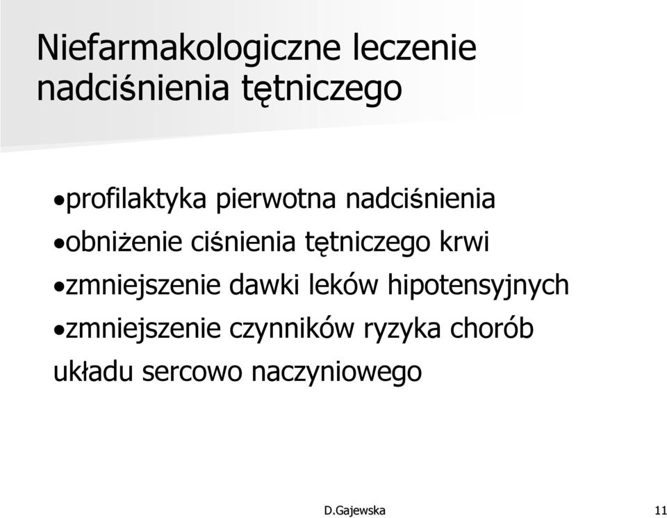 tętniczego krwi zmniejszenie dawki leków hipotensyjnych