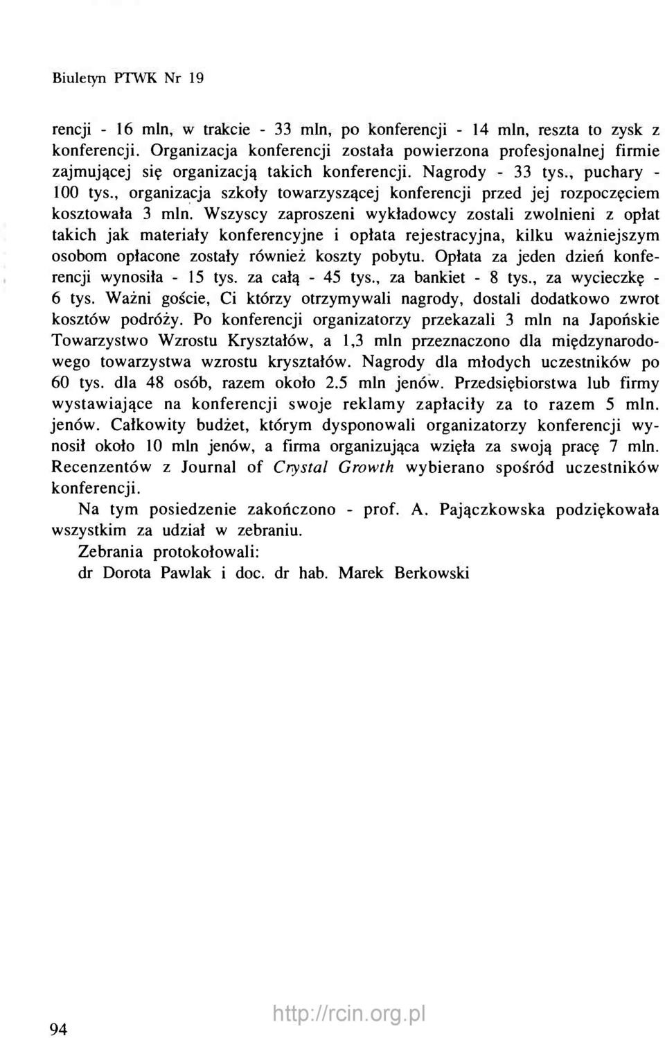 , organizacja szkoły towarzyszącej konferencji przed jej rozpoczęciem kosztowała 3 min.