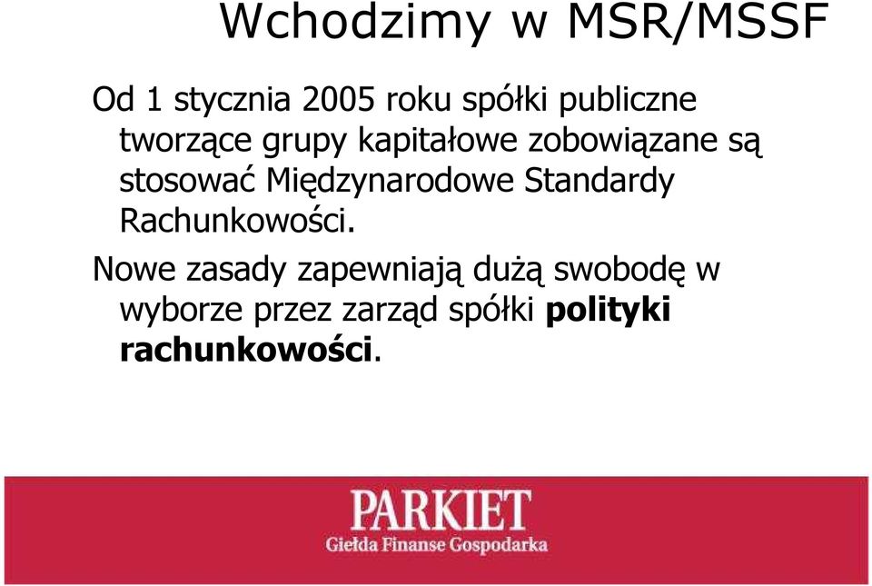 Międzynarodowe Standardy Rachunkowości.