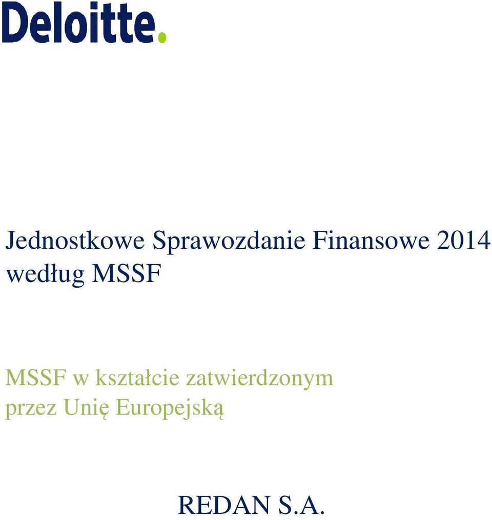 MSSF w kształcie