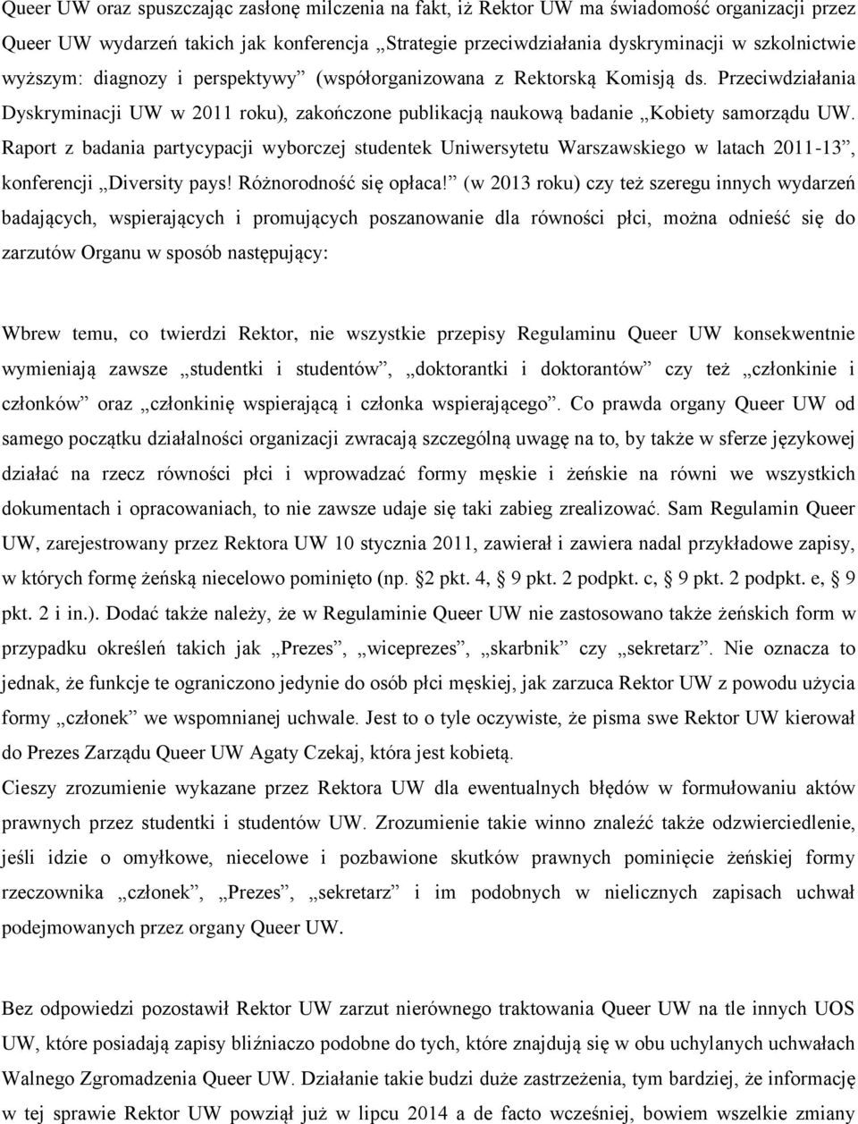 Raport z badania partycypacji wyborczej studentek Uniwersytetu Warszawskiego w latach 2011-13, konferencji Diversity pays! Różnorodność się opłaca!