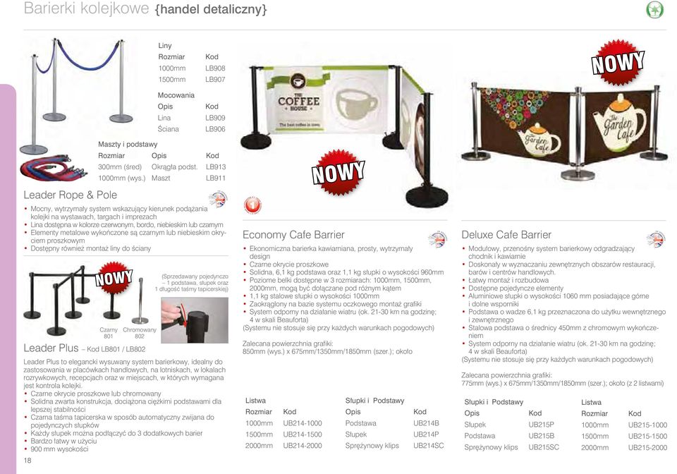 Dostępny również montaż liny do ściany Leader Plus Kod LB801 / LB802 18 Maszty i podstawy Rozmiar Opis Kod 300mm (śred) Okrągła podst. LB913 1000mm (wys.