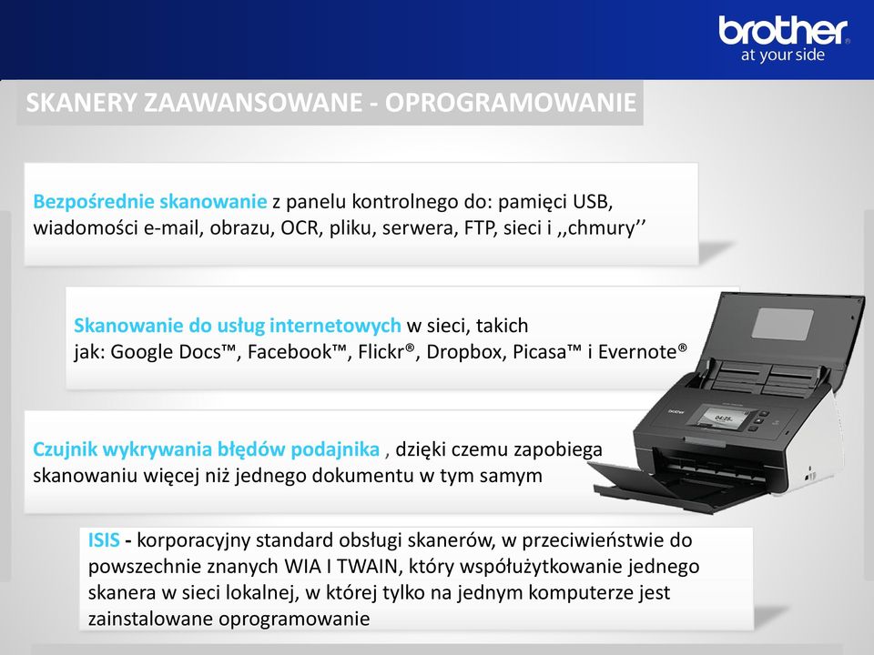 podajnika, dzięki czemu zapobiega skanowaniu więcej niż jednego dokumentu w tym samym ISIS - korporacyjny standard obsługi skanerów, w przeciwieństwie do