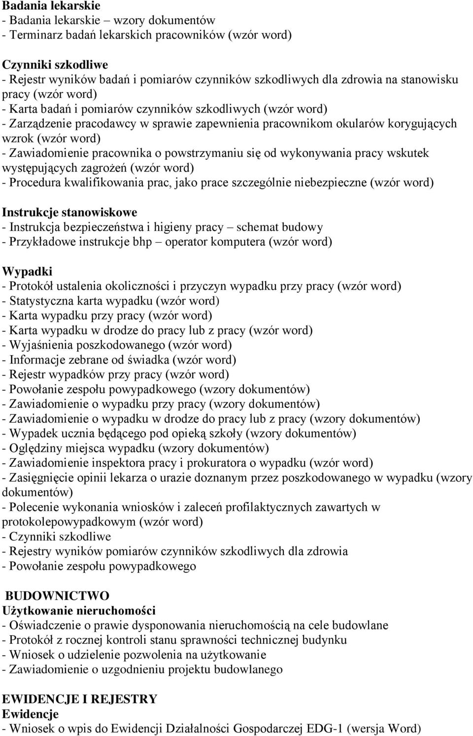 Zawiadomienie pracownika o powstrzymaniu się od wykonywania pracy wskutek występujących zagrożeń (wzór word) - Procedura kwalifikowania prac, jako prace szczególnie niebezpieczne (wzór word)